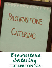 Brownstone Catering In Fullerton California