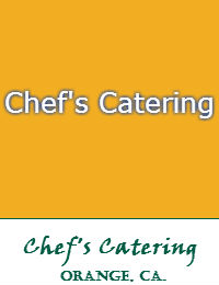 Chefs Catering In Orange California