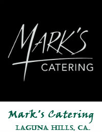 Marks Catering In Laguna Hills California