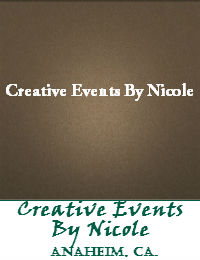 Creative Events By Nicole Located In Anaheim California