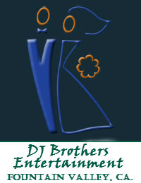 DJ Brothers Entertainment Orange County Wedding DJ In Fountain Valley