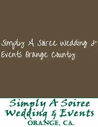 Simply A Soiree Wedding And Events In Orange County California