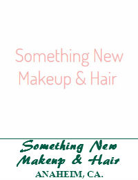 Something New Hair And Makeup Artist In Anaheim California