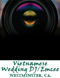 Vietnamese Wedding DJ Orange County Wedding DJ In Westminster California