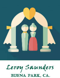 Leroy Saunders Wedding Officiant Orange County In Buena Park California