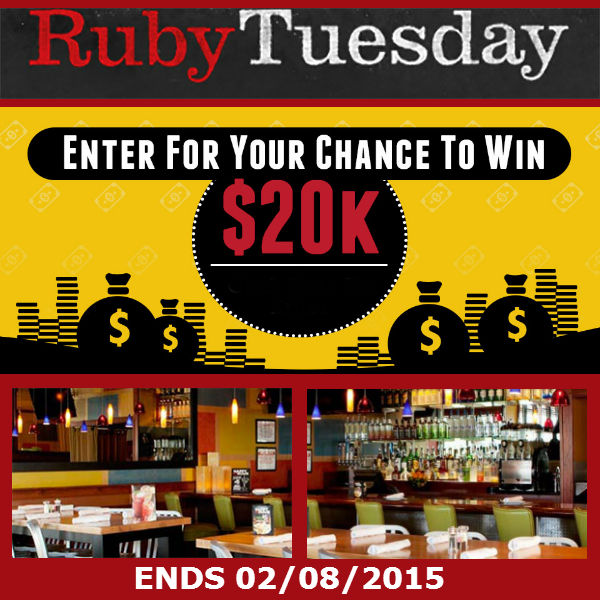 Ruby Tuesday 20K Cash Sweepstakes Ends February 8th 2015