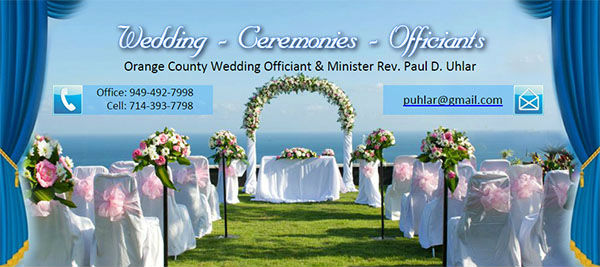 Orange County Wedding Officiant And Minister Rev Paul D. Uhlar